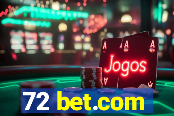 72 bet.com